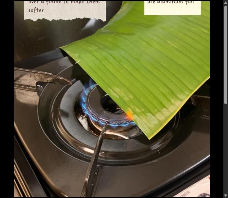 Step 4.1: Pre-heat the banana leaves over a flame to make them softer