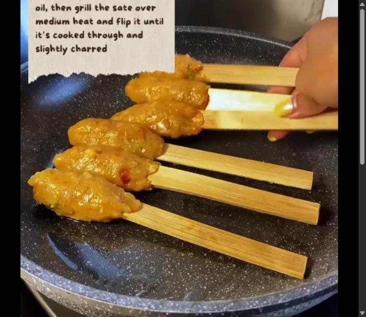 Step 3.1: Heat a pan with a bit of oil, then grill the sate over medium heat, flipping until cooked through and slightly charred
